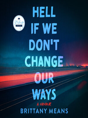 cover image of Hell If We Don't Change Our Ways